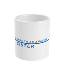 Amazing SISTER Mug